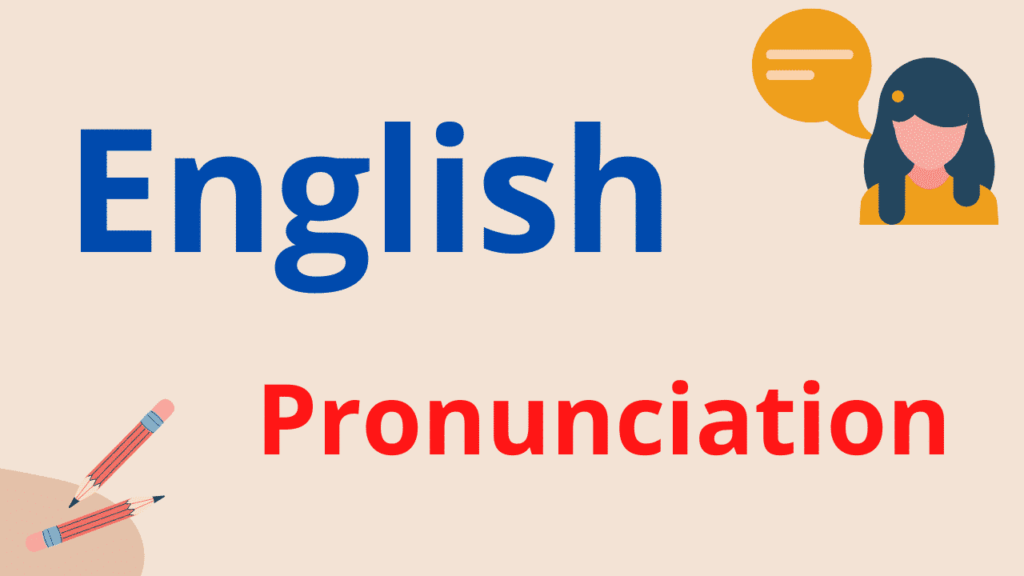 Pronounciation